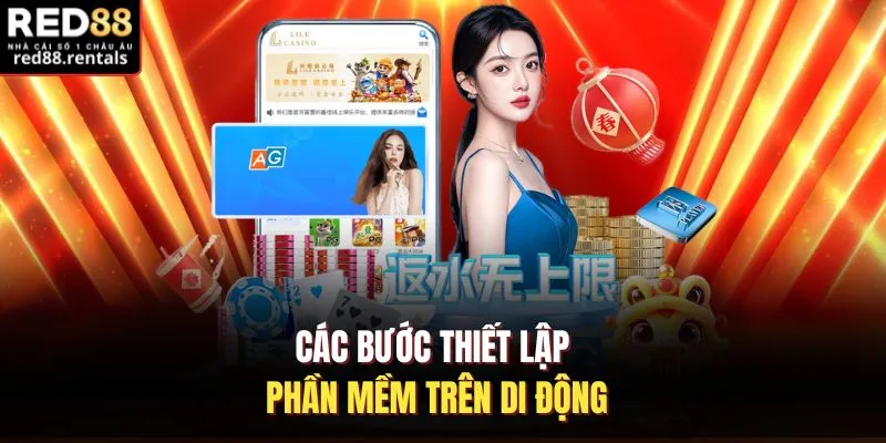 Các bước thiết lập phần mềm trên di động