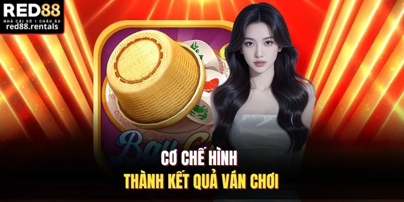 Cơ chế hình thành kết quả ván chơi