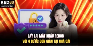 Lấy Lại Mật Khẩu Red88 Với 4 Bước Đơn Giản Tại Nhà Cái